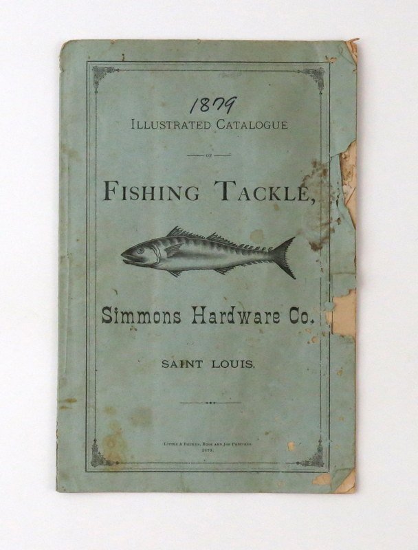 1879 Simmons Hardware Company Fishing Tackle Catalog (1 of 2)
