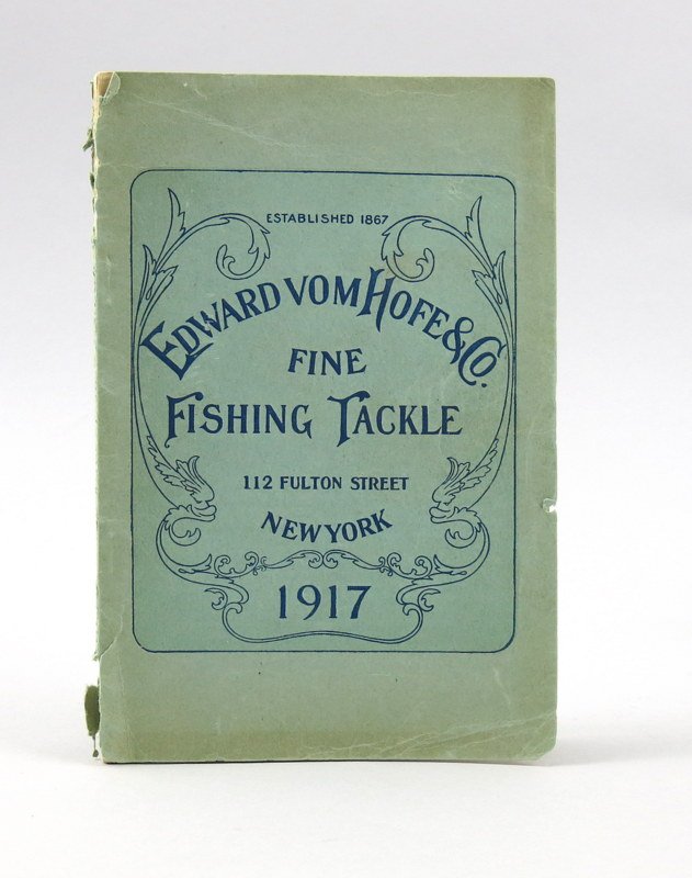 Very Scarce 1917 Edward vom Hofe Tackle Catalog (1 of 3)