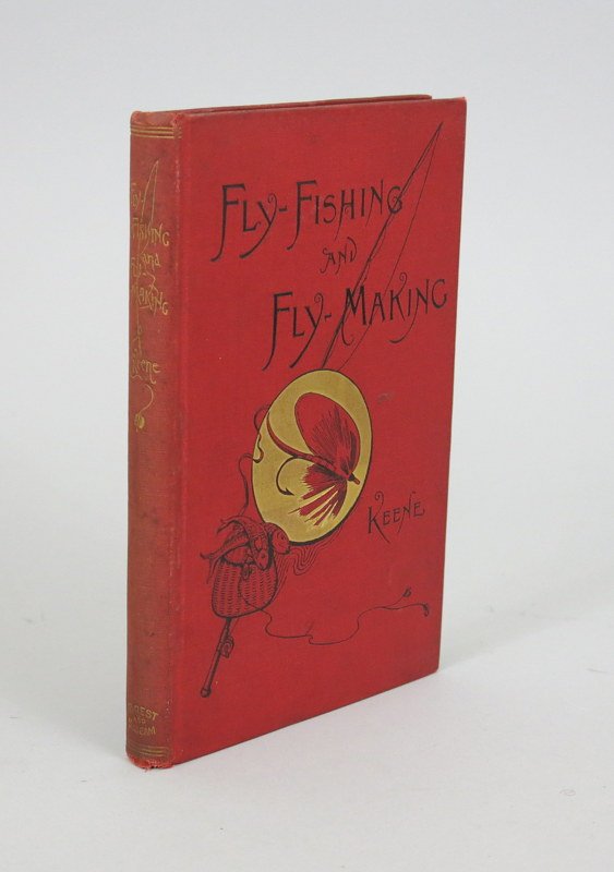 Fly-Fishing and Fly-Making by J. Harrington Keene (1 of 4)