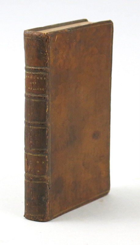 The Art of Angling by R[ichard] Brooks 1766: Third edition, or, first edition with new title, 293 pages plus publisher's ads, 139 woodcuts, older calf boards, lacks front free endpaper, else Very Good plus.