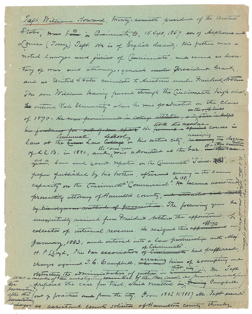 William H. Taft: Original manuscript draft of William H. Taft’s biographical entry for the American Encyclopedia of National Biography by pastor and magazine editor John Wesley Hill, 10 pages, 8.5 x 10.5, with seven