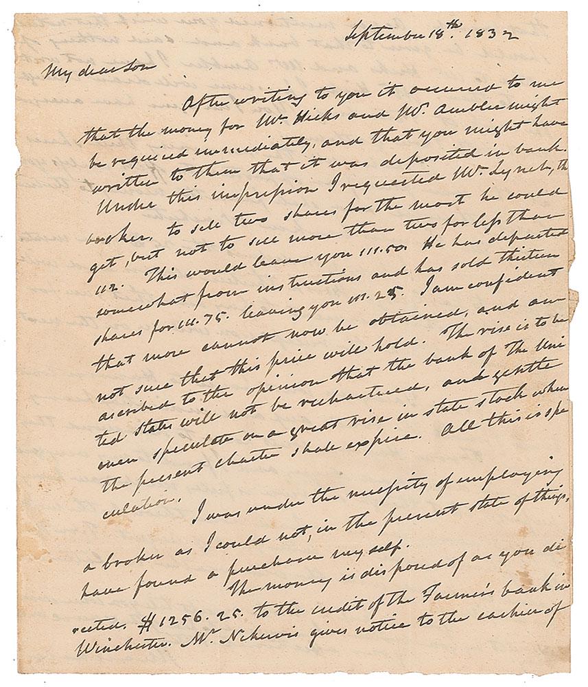 John Marshall: ALS signed “J. Marshall,” one page both sides, 6.25 x 7.5, September 18, 1832. Letter to his son, James K. Marshall, concerning the sale of some bank stock. In part: "After writing to you