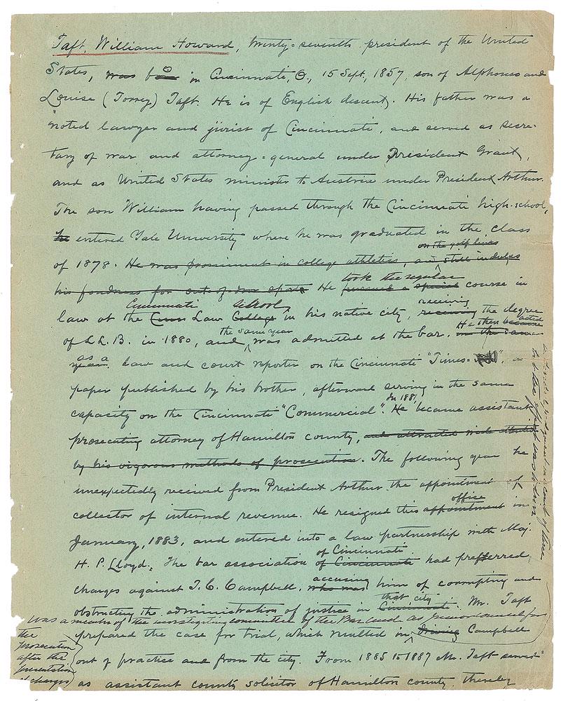 William H. Taft: Original manuscript draft of William H. Taftâ€™s biographical entry for the American Encyclopedia of National Biography by pastor and magazine editor John Wesley Hill, 10 pages, 8.5 x 10.5, with
