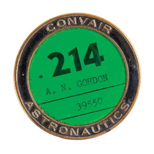 Convair Astronautics Cape Canaveral Employee Badge: Scarce vintage circa 1961 Convair Astronautics identification badge, 2Ã‹Â in diameter, reading: "214, A. N. Gordon, 39550." Reverse bears a Whitehead & Hoag maker's mark. In fine condition. These