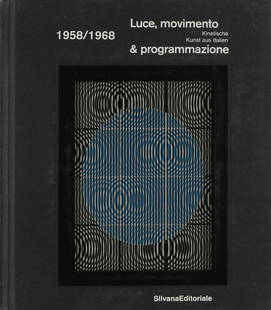 ALBERTO BIASI Untitled (Luce, movimento e: Untitled (Luce, movimento e programmazione). Book with artist's intervention. Cm 24,00 x 27,50. 166/250. Signature and edition insede in marker.