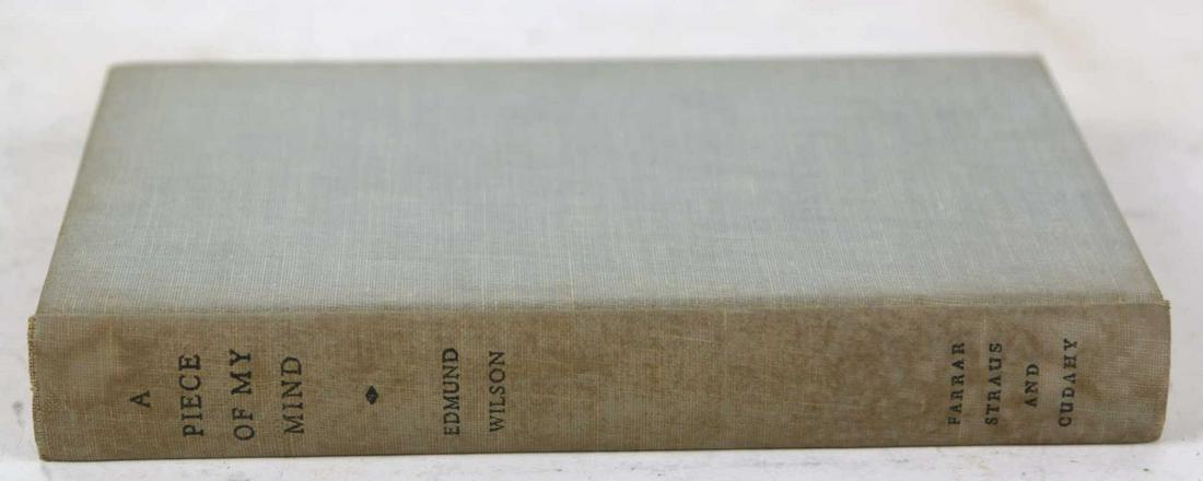 EDMUND WILSON "A PIECE OF MY MIND": EDMUND WILSON "A PIECE OF MY MIND" FIRST YEAR PUBLISHING 1956 Condition Report GOOD, GOOD, NOTE PHOTOGRAPHS FOR DETAILS OF BOOK CONDITION