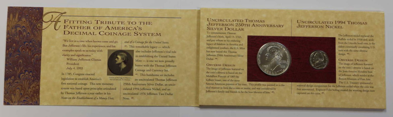 UNCIRCULATED THOMAS JEFFERSON SILVER DOLLAR SET: UNCIRCULATED THOMAS JEFFERSON 150TH ANNIVERSAY SILVER DOLLAR & NICKEL SET Condition MINT