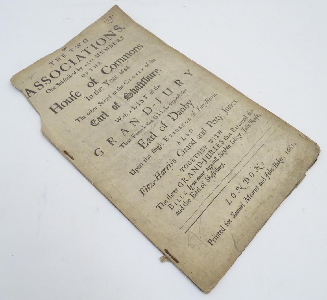Pamphlet : A 17thC pamphlet The Two Associations. One: Pamphlet : A 17thC pamphlet The Two Associations. One Subscribed by civil Members of the House of Commons in the year 1643. The other seized in the Closet of the Earl of Shaftesbury with a List of the