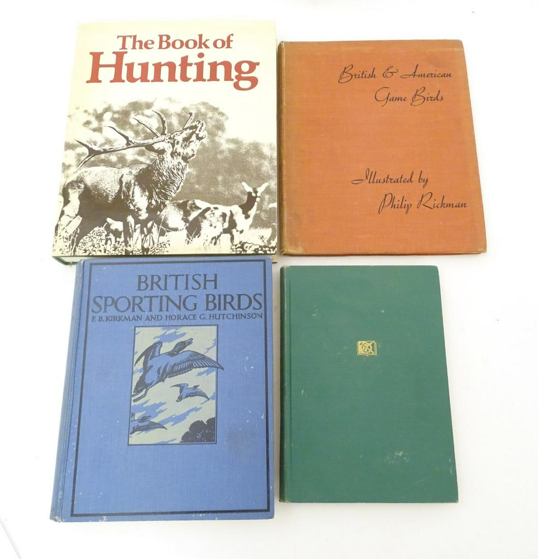 20: Four 20 on the subject of game birds and hunting,: 20: Four 20 on the subject of game birds and hunting, comprising 'Raising Game Birds in Captivity' by David B. Greenberg, published 1949, 'British Sporting Birds' edited by F. B. Kirkman and Horace G.