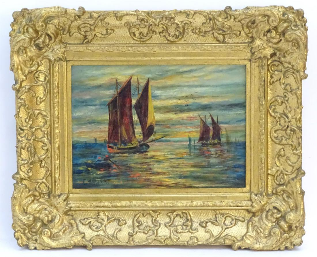 Frank Wasley (1848-1934), Marine School, Oil on board,: Frank Wasley (1848-1934), Marine School, Oil on board, Shipping at Dusk, Fishing boats with figures at sunset, Signed lower left. Approx. 8'' x 11''