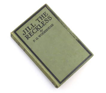 Book: Jill the Reckless, by P. G. Wodehouse. Published by Herbert Jenkins Ltd., London, 1922: Book: Jill the Reckless, by P. G. Wodehouse. Published by Herbert Jenkins Ltd., London, 1922