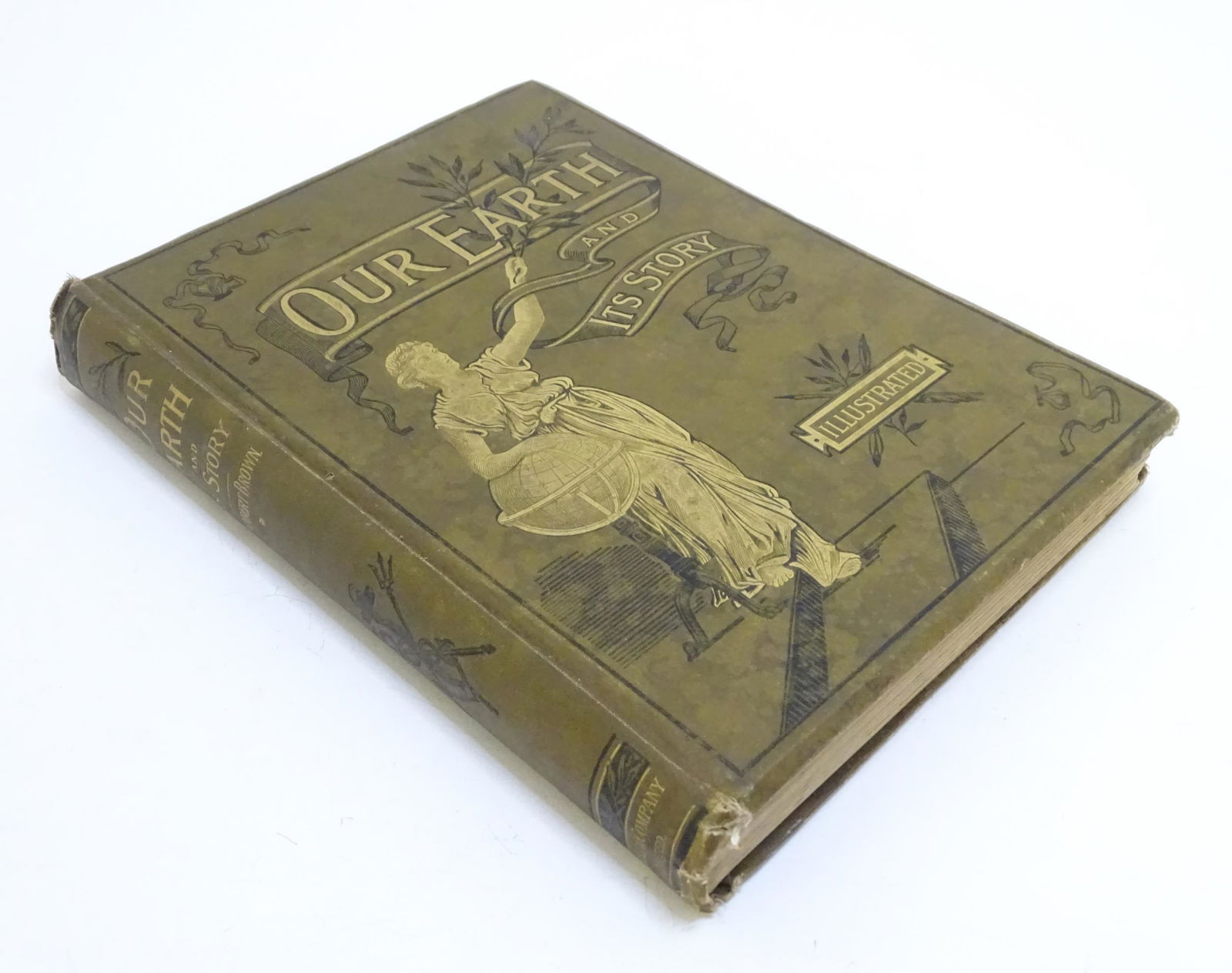 Book: Our Earth and Its Story - A popular treatise on physical geography, edited by Dr Robert Brown,: Book: Our Earth and Its Story - A popular treatise on physical geography, edited by Dr Robert Brown, illustrated. Published by Cassel & Company Ltd., 1887