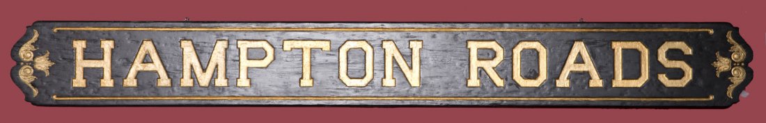 Vintage Wood Hampton Roads Ship Sign: Vintage Wood Hampton Roads Ship Sign Relief carved with later black and gilt paint. 109"" L x 13"" H.