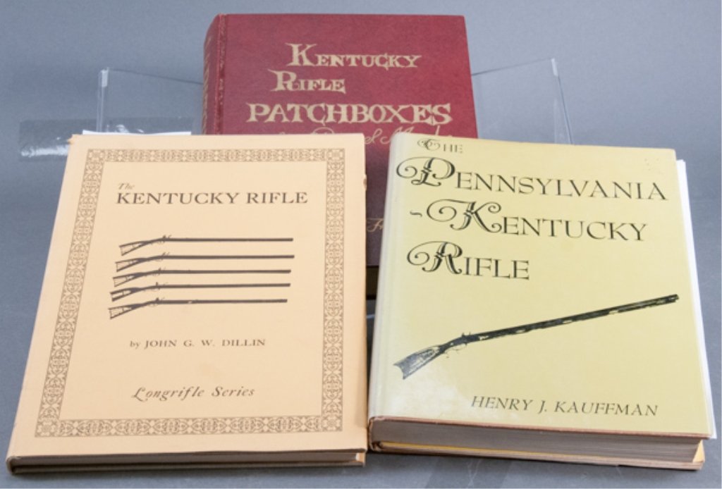 Three (3) Books on Kentucky Rifle's: "Kentucky Rifle Patchboxes and Barrel Marks" by Roy F. Chandler; "The Pennsylvania-Kentucky Rifle" by Henry J. Kauffman; and "The Kentucky Rifle" by John G. W. Dillin