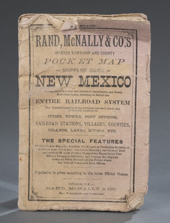 Rand, McNally & Co’s Pocket Map New Mexico: Rand, McNally & Co’s Pocket Map Sippers’ Guide New Mexico, Entire Railroad System Chicago, USA Provenance: Descended in the Preston family of Montgomery Co. VA. to Gen. G.C Wharton, CSA to the pre
