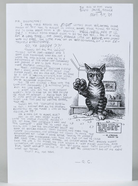 Robert Crumb Letter with "Bernie" Cat Drawing.: Letter to Eddington with an ink drawing "Bernie Sitting on my Chest and Pawing My Face to Get My Attention". Drawing dated August '01 and letter dated Sep. 1st, '01. 9 3/4" x 6". Alternate spellings: