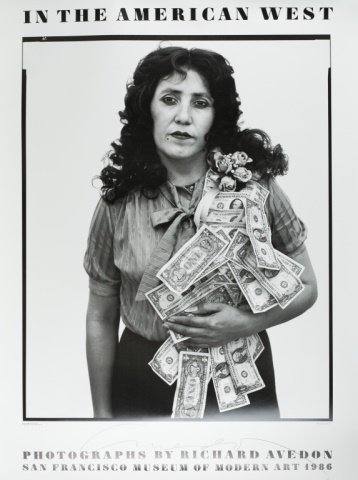 Richard Avedon (US/NY, 1924-2003) Signed Poster.: "In the American West: Photographs by Richard Avedon San Francisco Museum of Modern Art 1986". Featuring Petra Alvarado, factory worker, El Paso, Texas, on her birthday, 4/22/82. Printed in Japan. Sig