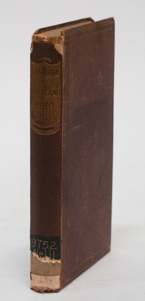 Antique Volume "The Maryland Colony" 1867: Nicely kept condition. Sold from the collection of Limestone College, Gaffney, South Carolina