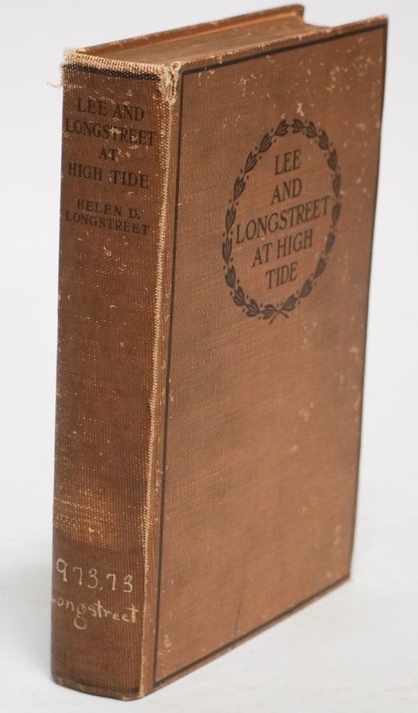 Antique Volumes "Lee and Longstreet at High Tide" 1905: Sold from the collection of Limestone College, Gaffney, South Carolina
