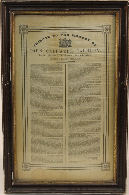 John Calhoun Tribute Broadside: Charleston, SC, April 2, 1850. tribute to the memory of John C. Calhoun printed by Walker & James, 101 East Bay St, Charleston. together with invitation to unveiling of the monument to Calhoun in Mari