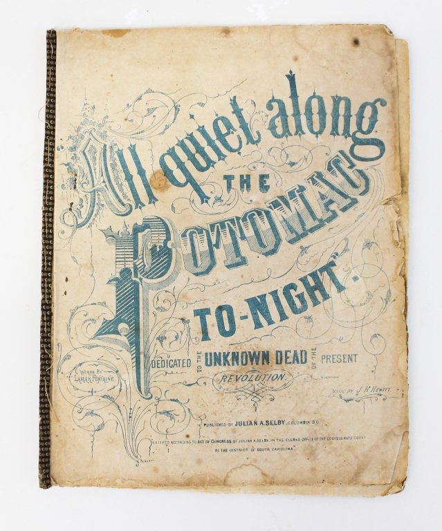 Southern Civil War Era Sheet Music: published by Julian A. Shelby, Columbia, South Carolina, 1863. seven songs produced in the south during the Civil War including: "All Quiet Along the Potomac To-night", "Rock Me to Sleep, Mother", "Vi