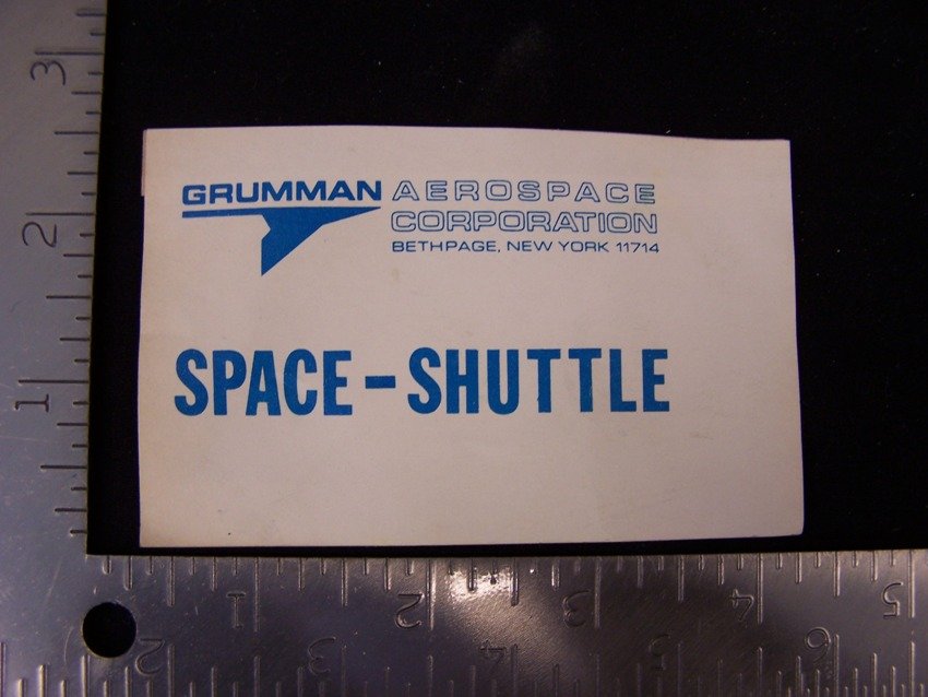Unique Grumman Space Shuttle Decal: 1980's Space Shuttle Unused decal sticker From the estate of a Joel H. Taft a 40 plus year veteran of Grumman Aerospace Corporation