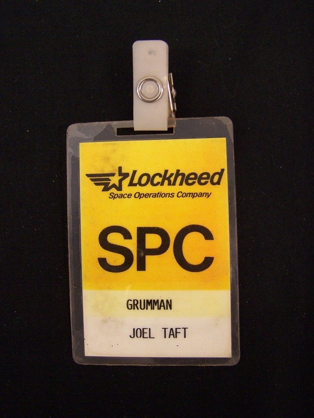Unique Grumman Lockheed SPC Access Badge: SPC access badge Space Shuttle Era From the estate of a Joel H. Taft a 40 plus year veteran of Grumman Aerospace Corporation