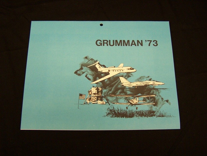 1973 Grumman Calendar: Neat calendar From the estate of a Joel H. Taft a 40 plus year veteran of Grumman Aerospace Corporation