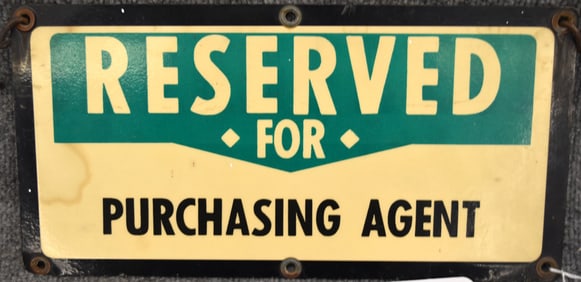 METAL "RESERVED FOR PURCHASING AGENT"  SIGN