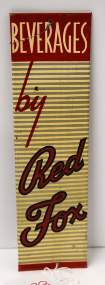 RED FOX BEV. SIGN: TIN "BEVERAGES BY RED FOX" SIGN