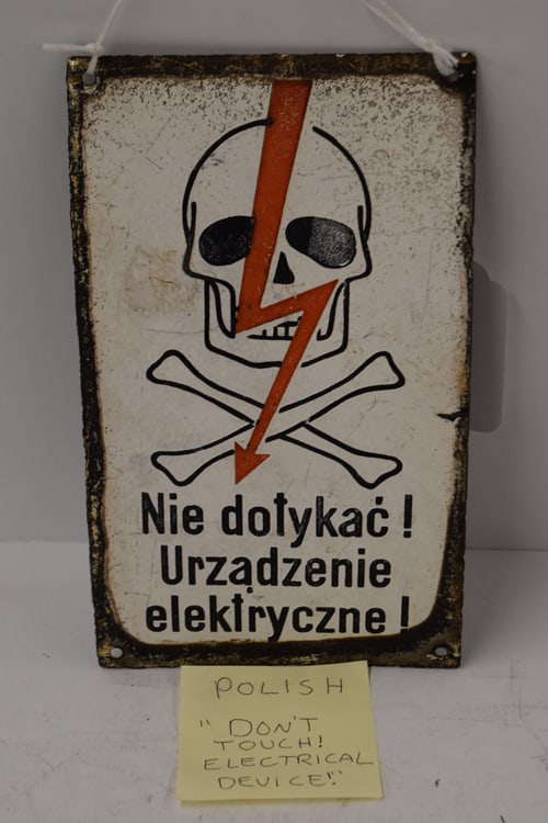 POLISH WARNING SIGN: METAL SKULL & CROSSBONE POLISH LANGUAGE WARNING SIGN W/"NIE DOTYKAC! URZADZENIE ELEKTRYCZNE!"