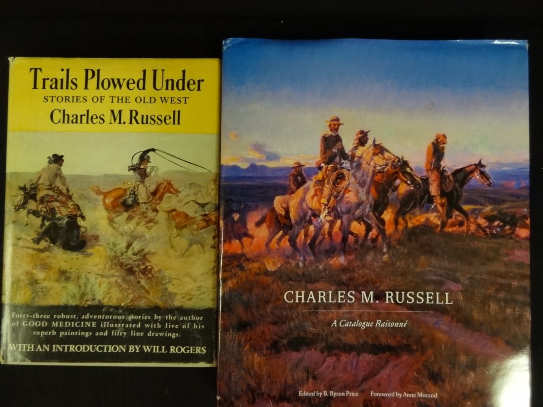 TRAILS PLOWED UNDER, STORIES OF THE OLD WEST, CHARLES M: TRAILS PLOWED UNDER, STORIES OF THE OLD WEST, CHARLES M. RUSSELL, COPYRIGHT 1927, 209 PAGES, PAPER JACKET FAIR CONDITION; CHARLES RUSSELL, A CATALOGUE RAISONNE, EDITED BY B. BYRON PRICE, FOREWORD BY A