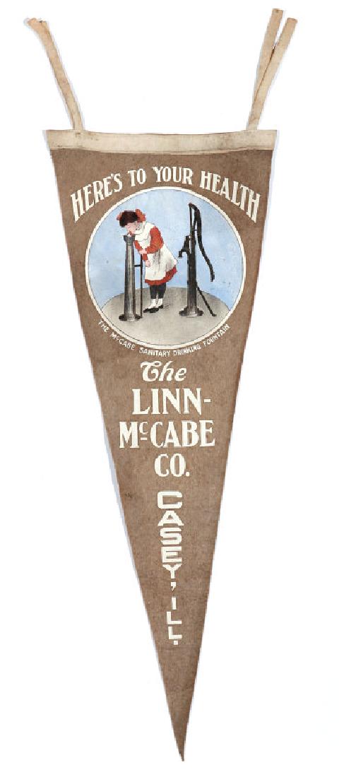 THE LINN-McCABE CO HAND PUMP MAKERS ADVTG PENNANT: A good circa 1900 painted felt pennant for The Linn-McCabe Hand Pump Company of Casey Illinois promoting 'The McCabe Sanitary Drinking Fountain', with circular vignette picturing a girl drinking from