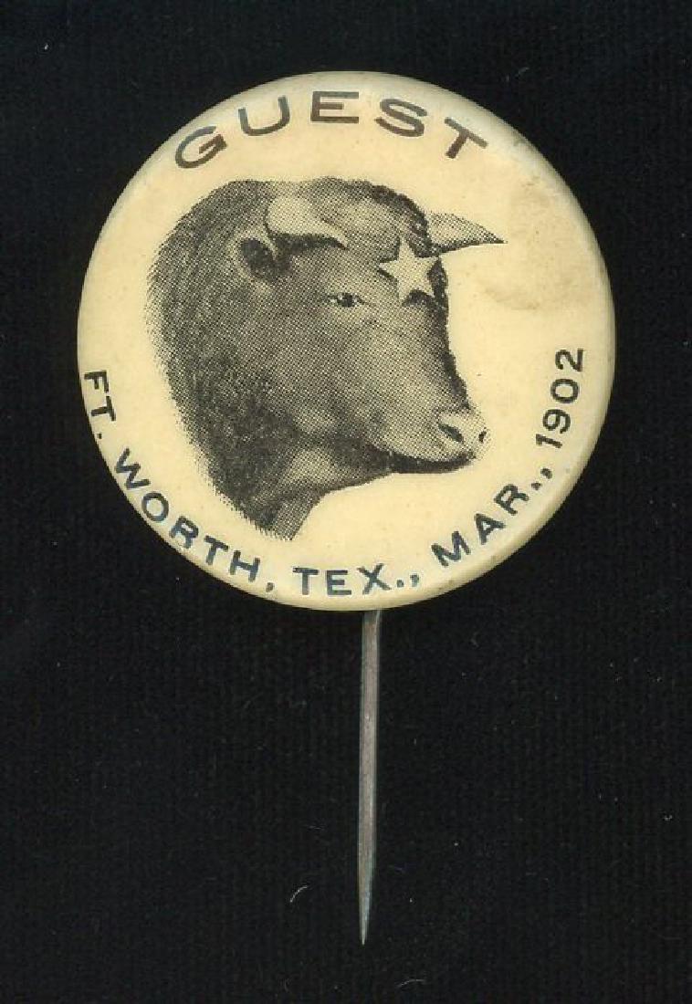 A 1902 FT. WORTH LIVESTOCK GUEST CELLULOID PINBACK (1 of 2)