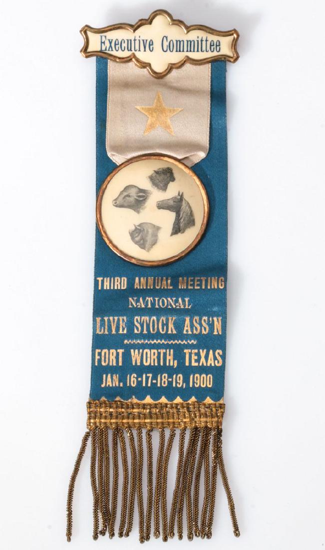 A NAT'L LIVE STOCK ASSN. RIBBON W/ CELLULOID BADGE: Dated January 1900, the elaborate ribbon with gold print of 'Third Annual Meeting National Live Stock Ass'n Fort Worth, Texas', celluloid bar pin above titled 'Executive Committee', a second ribbon ho