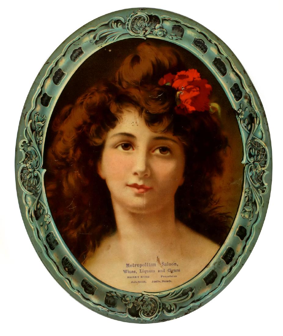 OVAL SIGN FOR METROPOLITAN SALOON AUSTIN, NEVADA: The oval self-framed lithography on tin sign pictures a stock beauty with fancy border, ink-stamped advertising lower center for 'Metropolitan Saloon, Austin, Nevada', unsigned, image titled lower cen
