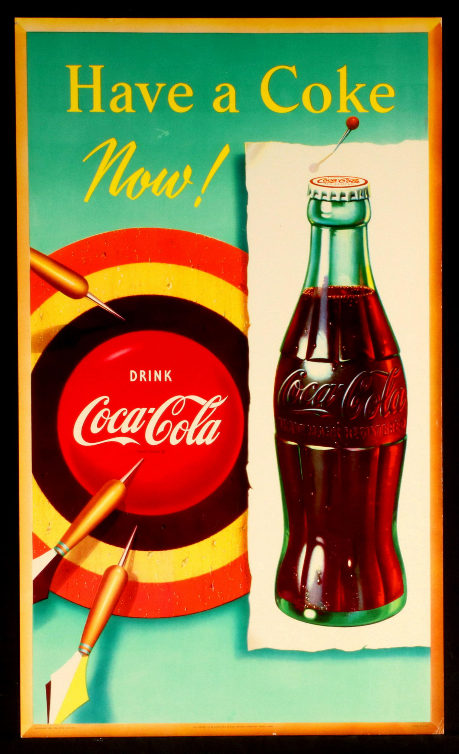 A GOOD 1951 COCA-COLA ADVERTISING PLACARD: The printed cardboard sign advertising 'Have a Coke Now!,' copyright and date lower left. Sight size is 25.75 x 14.5, frame size is 28.25 x 17 inches. Provenance: The 45-year collection of Michael and
