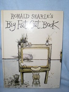 RONALD SEARLE BIG FAT CAT BOOK 1ST ED. 1982: Boston: Little, Brown. 1st American edition. Fine.