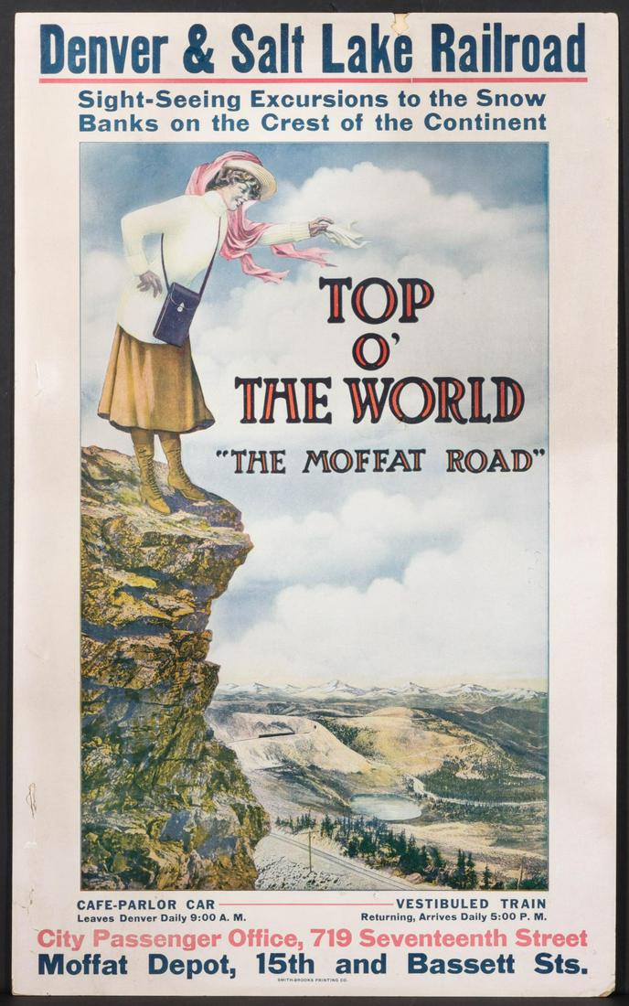 A DENVER AND SALT LAKE RAILROAD TRAVEL POSTER: The original cardstock placard poster promoting sight-seeing excursions in the Rocky Mountains as ''TOP O THE WORLD MOFFAT ROAD'' excursions out of Denver, circa 1915. The Moffat Road operated from 19