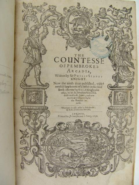 Sidney. THE COUNTESSE OF PEMBROKES ARCADIA.: Sidney, Sir Philip, Knight. THE COUNTESSE OF PEMBROKES ARCADIA. London, Printed for Waterton, Young, 1638. 9th edition. 7"x10 3/4". Recently rebound in full calf in contemporary style, gilt spine. Old