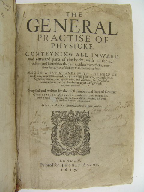 Wirtzung. THE GENERAL PRACTISE OF PHYSICKE.: Wirtzung, Christopher. THE GENERAL PRACTISE OF PHYSICKE. L: Thomas Adams, 1617. 790 pp. plus indexes. Lacks two leaves(9311/12 and p. 135/36) and the final page of last index. Bound in old 17th centur