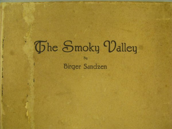 1922 BIRGER SANDZEN BOOK THE SMOKY VALLEY: "The Smoky Valley," published by C.J. Smalley, 1922, hardcover with stapled binding, measures9.25 x 7.25 inches. Contains repros of the original lithos. Back has advert for obtaining one of a limited 