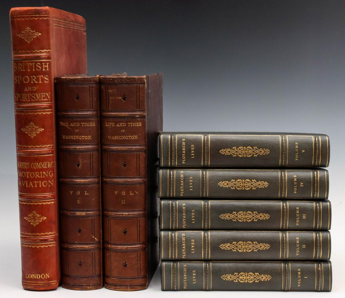EIGHT VARIOUS EARLY 20TH C. LEATHER BOOKS: Clough, A.H. Plutarch's Lives, in Five Volumes Little, Brown and Company, Boston, 1906. Schroeder, John Frederich. Life and Times of Washington. two volume set, Johnson, Fry, and Company, New York, 18