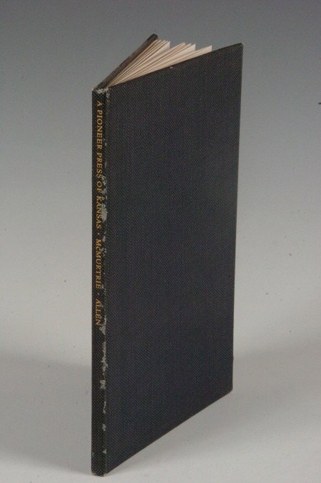 McMurtrie and Allen, A Forgotten Pioneer Press of Kansa: By Douglas C. McMurtrie and Albert H. Allen, published by John Calhoun Club, 1930. Unnumbered copy of an edition of 160. 8vo, 30 pp, blue cloth boards. Mild toning, rubbing, bumping.