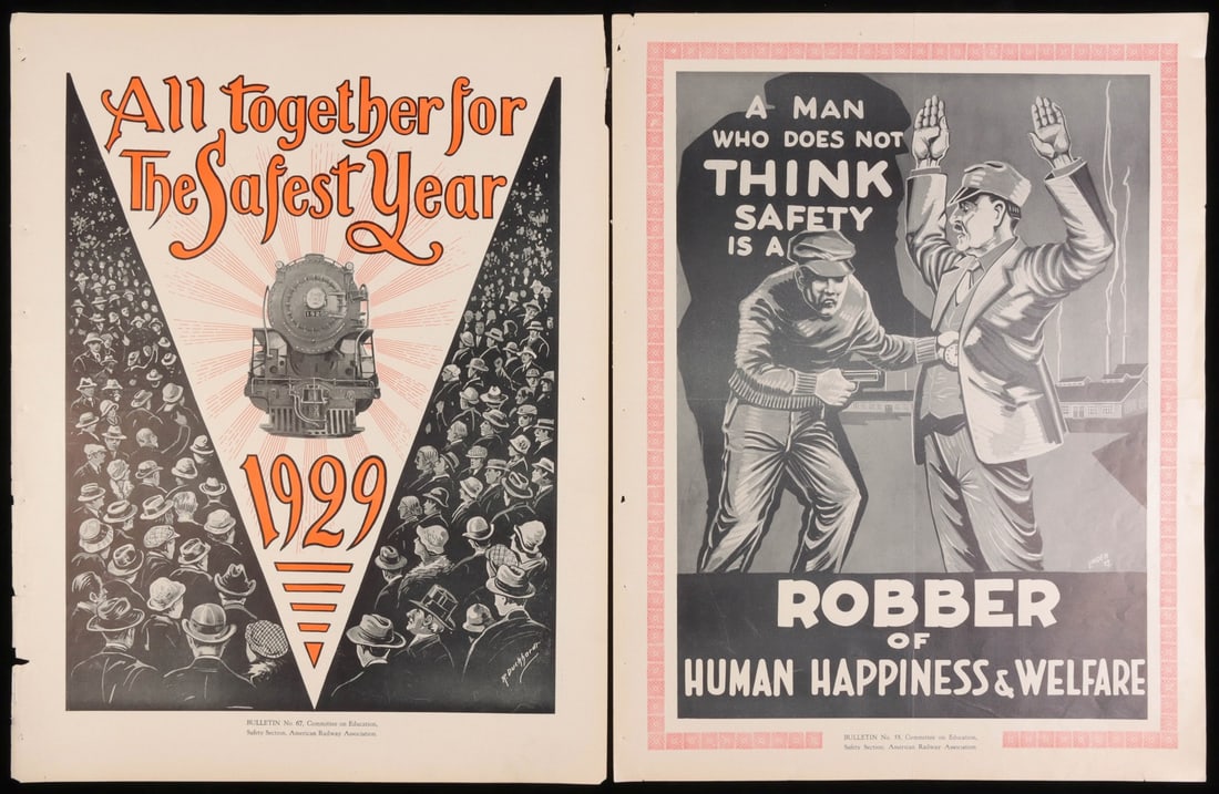 TWO AMERICAN RAILWAY ASSOCIATION SAFETY POSTERS: 1. ALL TOGETHER FOR THE SAFEST YEAR 1929 bulletin number 67. 2. A MAN WHO DOES NOT THINK SAFETY IS A ROBBER OF HUMAN HAPPINESS & WELFARE bulletin number 55. Measure. Without proof of exemption, be awa