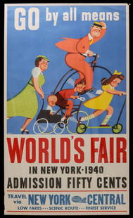 A 1940 NEW YORK CENTRAL WORLD'S FAIR TRAVEL POSTER: The New York Central railroad advertising poster for the 1940 New York World's Fair reads 'GO by all means, WORLD'S FAIR IN NEW YORK 1940, ADMISSION FIFTY CENTS.' Measures 34 x 20 inches. Without proo