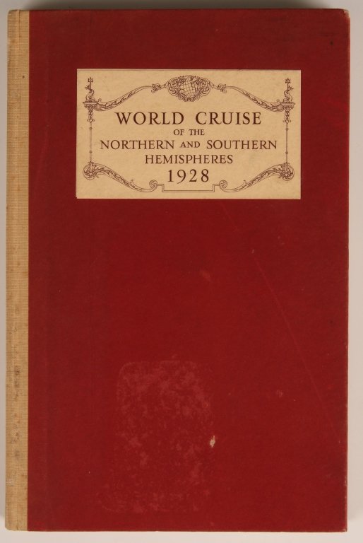 WORLD CRUISE OF THE NORTHERN & S HEMISPHERES 1928: Full title 'World Cruise of the Northern and Southern Hemispheres: Sailing from New York January 7th, Returning May 31st,' published by Thos. Cook & Son, 1927, HC, well illustrated, 103 pp. Mild wear 