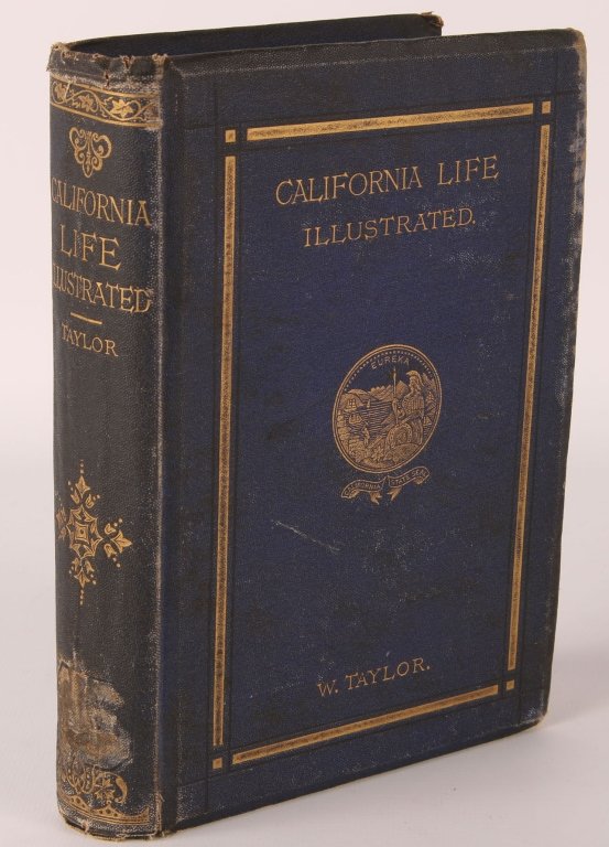 TAYLOR, WILLIAM, CALIFORNIA LIFE, 1858: Sixteen full-page wood-engraved engravings, Twenty-Eighth Thousand, 348 pp. plus ads. Measures 7.5 x 5.5 inches. We are happy to offer in-house shipping for all but very large or very fragile items. S
