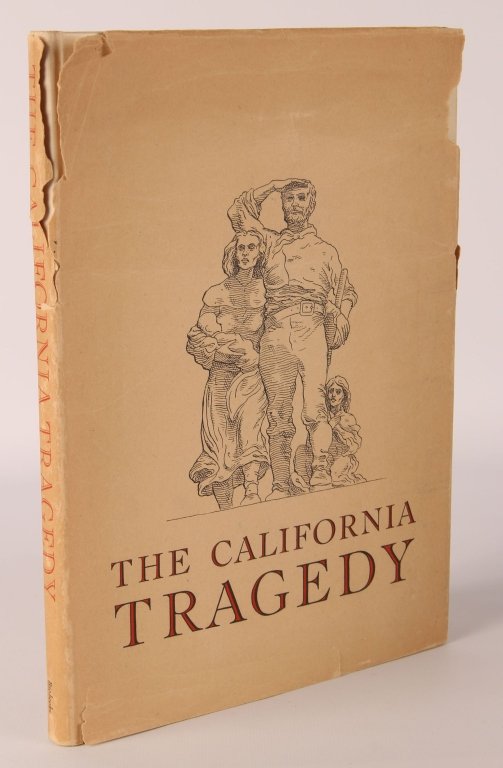 THORNTON, J. QUINN, THE CALIFORNIA TRAGEDY: One of 1500 copies printed at Gillick Press, 161 pp., large octavo measuring 11 x 8 inches. California Centennial Edition, foreword by Joseph A. Sullivan. Several early accounts of the Donner Party in