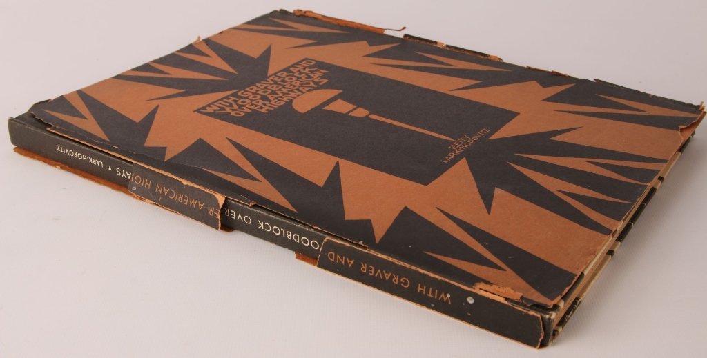 LARK-HOROVITZ, BETTY, WITH GRAVER AND WOODBLOCK: OVER AMERICAN HIGHWAYS. Limited edition 250 copies, 1930, William Edwin Rudge - publisher, unpaginated folio. Measures 12.75 x 9.5 inches. We are happy to offer in-house shipping for all but very larg